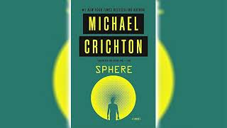 Sphere by Michael Crichton 🎧📖 Science Fiction Audiobook [upl. by Naegem]