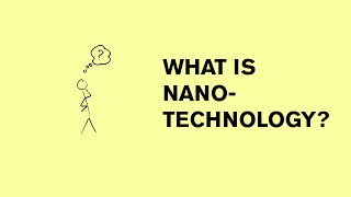 What is nanotechnology [upl. by Tirrej662]