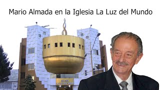 Mario Almada en la Iglesia La Luz del Mundo actor mexicano quien tarscendió [upl. by Ziul]