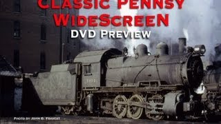 Classic Pennsy WideScreen DVD Preview [upl. by Kermie781]