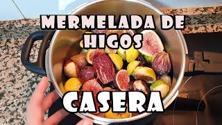 💥 MERMELADA de HIGOS Casera paso a paso y Bien explicado [upl. by Yerak466]