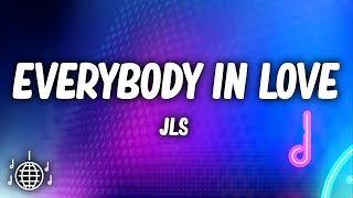 JLS  Everybody In Love Lyrics [upl. by Maureen253]