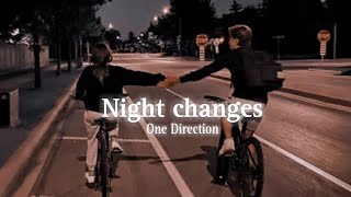 One Direction  Night Changes Slowed [upl. by Bren]