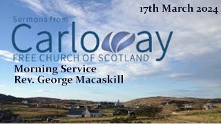 Acts 8435 Rev George Macaskill 17032024 Morning Service [upl. by Anibas]