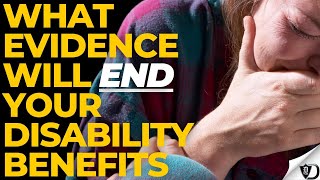 What evidence will end your disability benefits [upl. by Alaehcim]