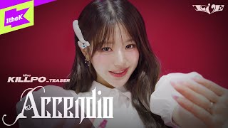 TEASER IVE 아이브  Accendio  1theKILLPO  원더킬포  퍼포먼스  Performance  4K  안유진 가을 레이 장원영 리즈 이서 [upl. by Burnham]