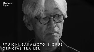 Ryuichi Sakamoto  OPUS  Official UK Trailer [upl. by Anha419]