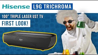 Hisense L9G Trichroma Laser TV First Look  UST Projector World Premiere [upl. by Eigriv]