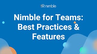 Nimble for Teams Best Practices amp Features [upl. by Hermia]