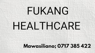 MAMA WA MIAKA 48 AELEZA FUKANG HEALTHCARE ILIVYOMSAIDIA KIAFYA NA KIUCHUMI🔥🔥🔥🔥🔥🔥🔥 [upl. by Notxed712]