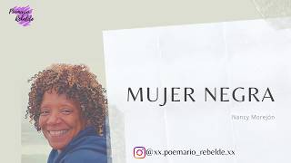 Mujer Negra Nancy Morejón Poemario Rebelde [upl. by Goldsworthy817]