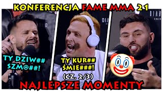 🤡🤡🤡 KONFERENCJA FAME MMA 21 NAJLEPSZE MOMENTY cz 23 [upl. by Joao393]