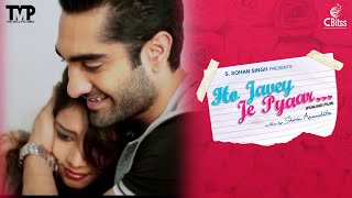 Latest Punjabi Movie 2022  Ho Javey Je Pyaar  Romantic Movie 2022  Love Story [upl. by Okramed]