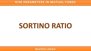 SORTINO RATIO  WHAT IS SORTINO RATIO IN MUTUAL FUNDS  RISK PARAMETERS IN MUTUAL FUNDS [upl. by Mayor]