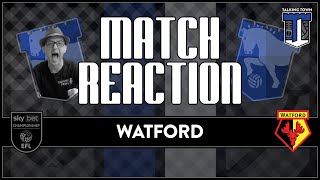 ITFC FAN Match REACTION  Watford 1 v 2 Ipswich Town FC Town come from behind to sting hornets [upl. by Akineg]