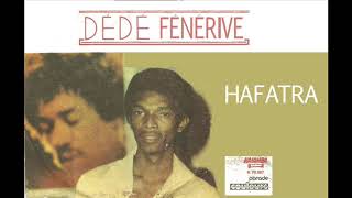 Hafatra  Dédé Fénérive  KAIAMBA k 79087  1980 [upl. by Ttenrag555]