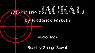 Day of the Jackal Audio Book by Frederick Forsyth  read by George Sewell [upl. by Yenahteb]