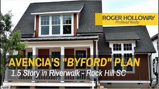 BYFORD 15 Story Plan from Avencia in Riverwalk Rock Hill SC [upl. by Balas]