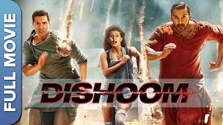 Dishoom  ढिशूम  Full Hindi Movie  John Abraham  Varun Dhawan  Jacqueline Fernandez [upl. by Pax]