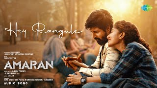 Hey Rangule  Audio Song  Amaran  Sivakarthikeyan Sai Pallavi  GV Prakash  Rajkumar Periasamy [upl. by Randell]