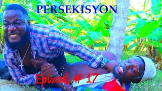 PÉSEKISYON EPIZÒD 17 TRAGEDY KOMEDYlavi deyè poko manyen epa chak jou fayi ap kouri pou yon lap ju [upl. by Davida925]