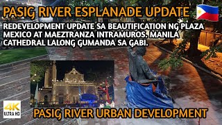 REDEVELOPMENT SA PLAZA MEXICO AT MAESTRANZA INTRAMUROS  PASIG RIVER ESPLANADE UPDATE 12102024 [upl. by Ahsekar127]