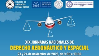 23112023  Jornada Derecho Aeronáutico y Espacial [upl. by Oirobil]