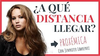 Proxémica 🔥 4 tipos de DISTANCIAS humanas con Jennifer Lawrence [upl. by Leunamme298]