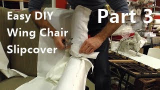 Slipcover Wing Chair using easy pattern method part 3 [upl. by Nyrac675]