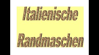 Italienische Randmaschen 3 Maschen  auch für Anfänger  kein Einrollen toller Effekt [upl. by Ayna]