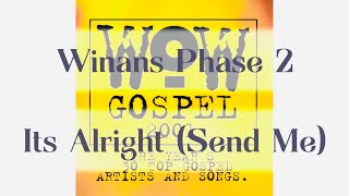 Winans Phase 2  It’s Alright Send Me Lyrics [upl. by Corbet108]