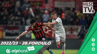 Budapest Honvéd – Újpest FC  01  00  OTP Bank Liga  28 forduló  MLSZTV [upl. by Enyal]