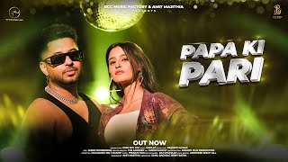 Papa Ki Pari Official Video Star Boy LOC  Amit Majithia  Prakriti Pavani Bcc Music Factory [upl. by Pol860]