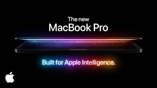 The new MacBook Pro  Built for Apple Intelligence  Apple [upl. by Einnaj]