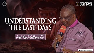 Understanding the Last Days  Most Revd Sosthenes Eze  ACPE 2024  Day IV [upl. by Shermy]