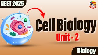 Cell Biology Cell The Unit of Life Part 2  NEET 2025 Botany  srichaitanyagosala [upl. by Parnell]