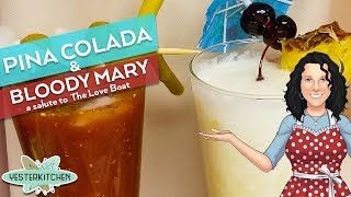 Pina Colada amp Bloody Mary Love Exciting and NewA Culinary Tribute to The Love Boat [upl. by Idnak480]