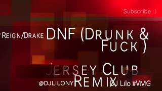 P Reign  Drake  DNF  Jersey Club Remix   DJ Lilo VMG  IG DJLILONY [upl. by Platt]