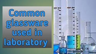 Common glassware used in laboratory [upl. by Naashar58]