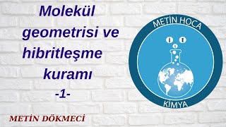 Molekül geometrisi ve hibritleşme kuramı 1 12 [upl. by Isabella404]