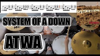 System Of A Down  ATWA  Drum Cover With SHEET MUSIC [upl. by Aldus]