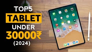 Best Tablet In 2024  Best Tablet Under 30000 In India  5G Tablet Under 30k Budget [upl. by Tenej]