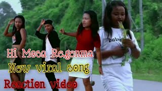 Hi Mosa regenmaNew viral songReaction video treningbirthchisik [upl. by Devi188]