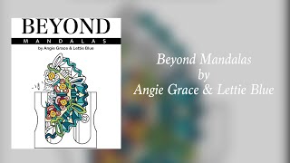 BEYOND MANDALAS by Angie Grace amp Lettie Blue  flip through [upl. by Sherburn]