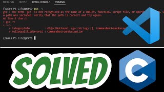 The term gcc is not recognized as the name of a cmdlet function SOLVED in Visual Studio Code [upl. by Fremont]