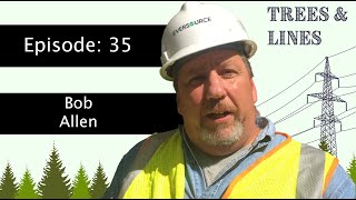 How Utility Arborists are Engaging their Local Communities w Bob Allen [upl. by Wende]