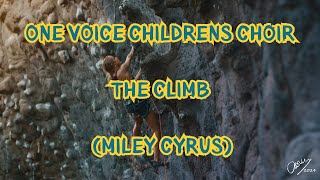 One Voice Childrens Choir The Climb Miley Cyrus [upl. by Aicitel]