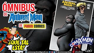 Animal Man de Grant Morrison DC Ómnibus Panini Comics México – ¿Qué Tal Está  Reseña ComiXmen [upl. by Coucher910]