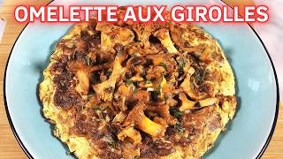 Comment Faire une Omelette aux Girolles Moelleuse et Savoureuse [upl. by Curcio96]