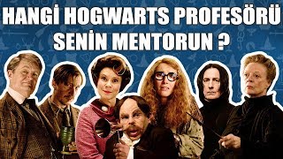 HANGİ HOGWARTS PROFESÖRÜ SENİN MENTORUN  Harry Potter [upl. by Eiramannod593]